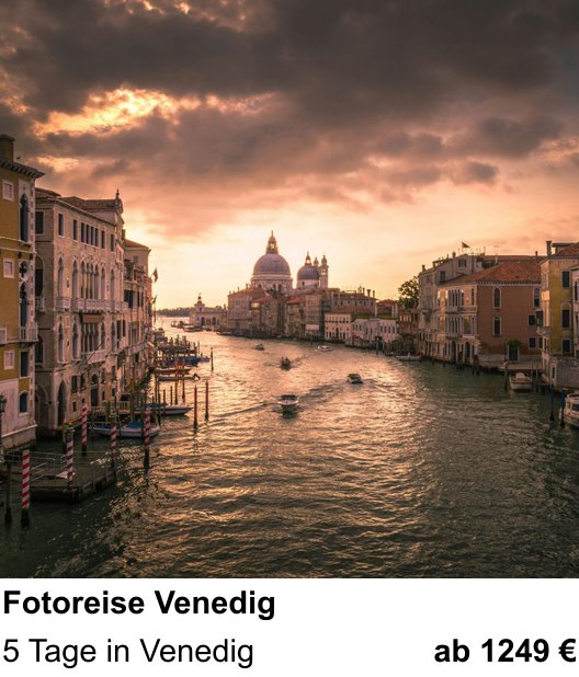 Szenischer Foto-Workshop mit dem Thema Fotoreise Venedig: 5 Tage in Venedig