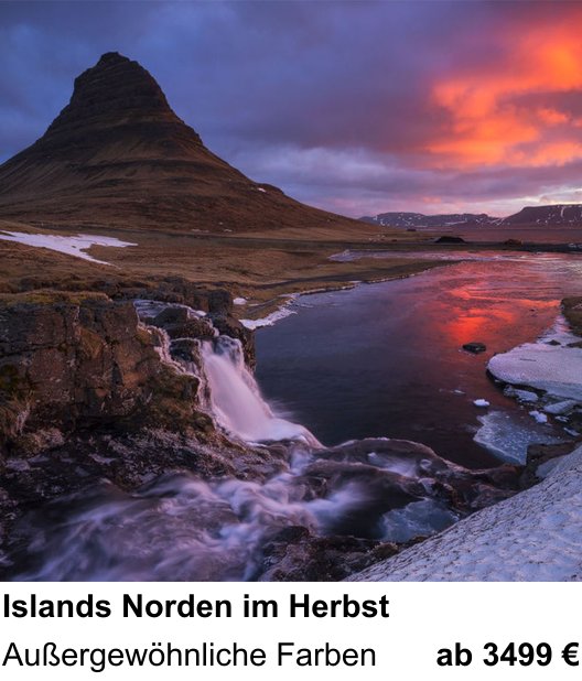 Szenischer Foto-Workshop mit dem Thema Islands Norden im Herbst: Außergewöhnliche Farben
