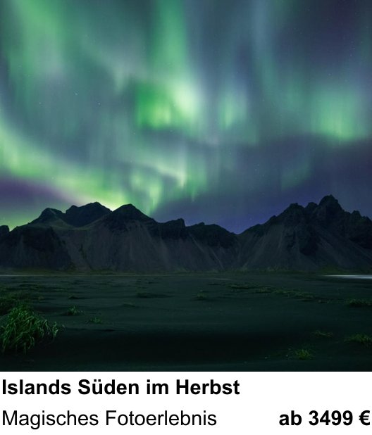 Szenischer Foto-Workshop mit dem Thema Islands Süden im Herbst: Magisches Fotoerlebnis