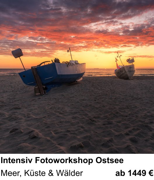 Szenischer Foto-Workshop mit dem Thema Intensiv Fotoworkshop Ostsee: Meer, Küste & Wälder