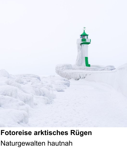 Szenischer Foto-Workshop mit dem Thema Fotoreise arktisches Rügen: Naturgewalten hautnah